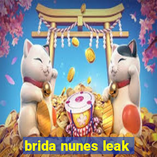 brida nunes leak